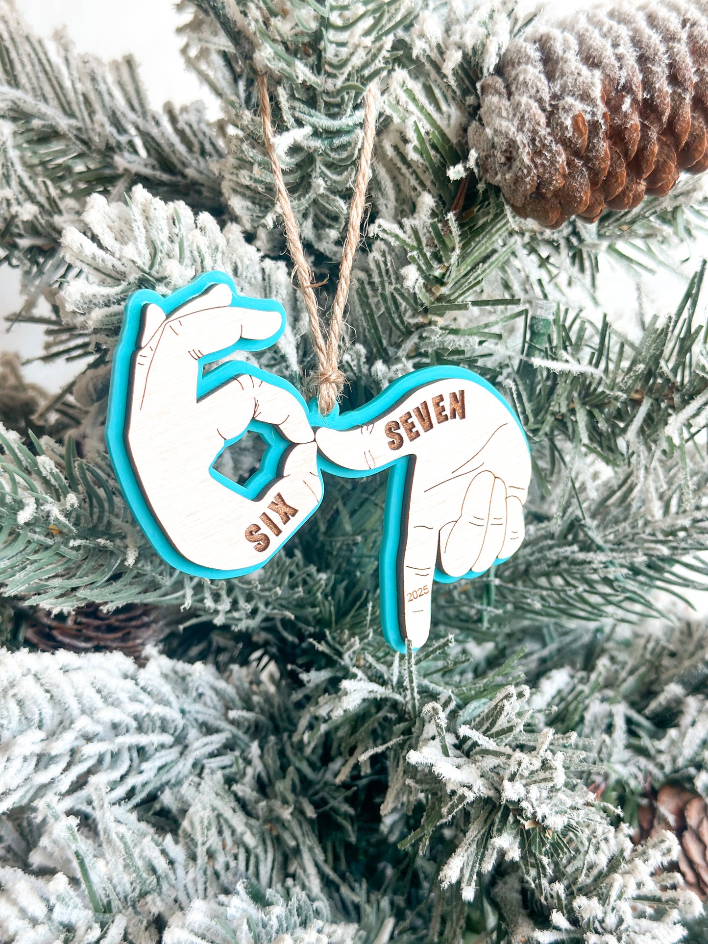 Six Seven (6,7) Ornament